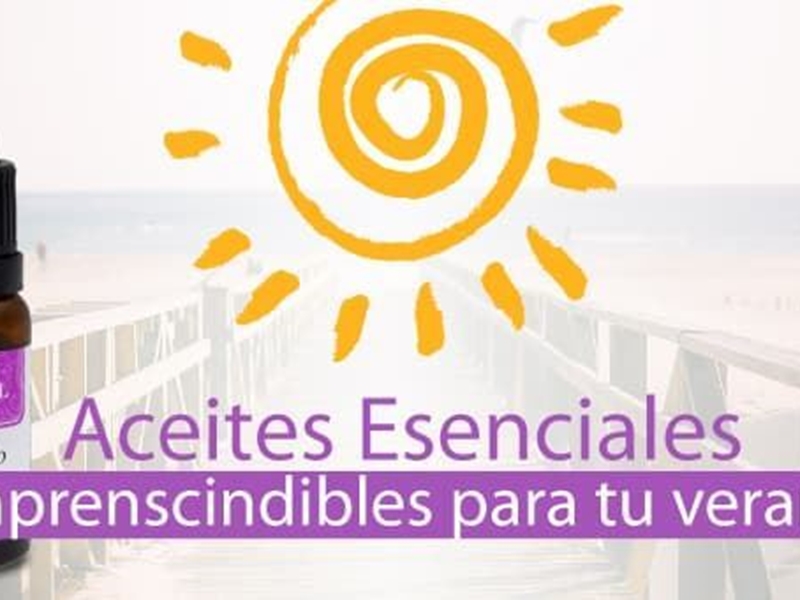  4 Aceites esenciales imprescindibles en verano